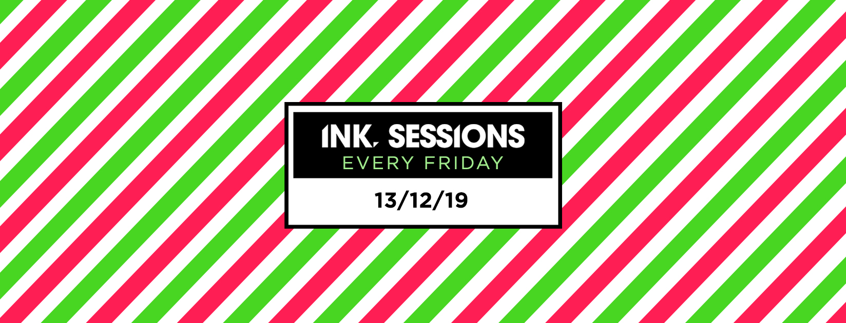 Ink Sessions – Tonight [Last Tickets]