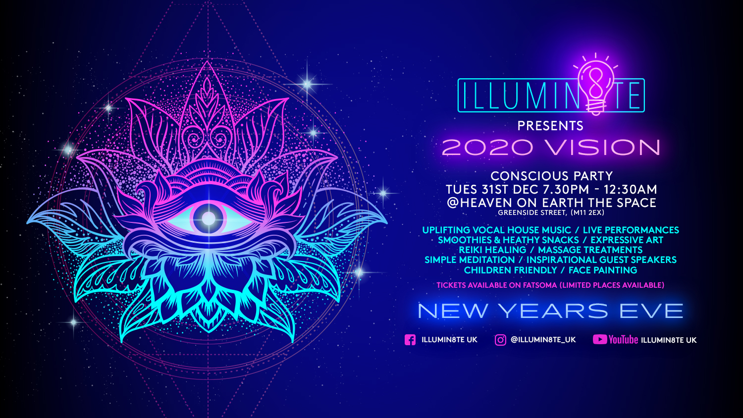 ILLUMIN8TE - NYE - 2020 VISION @ HEAVEN ON EARTH (7PM - 12:30AM) at ...