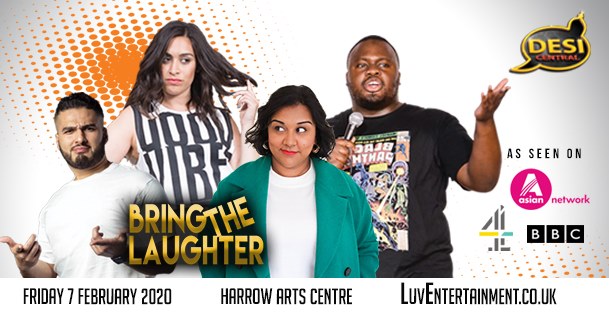 Desi Central : Bring The Laughter – Harrow