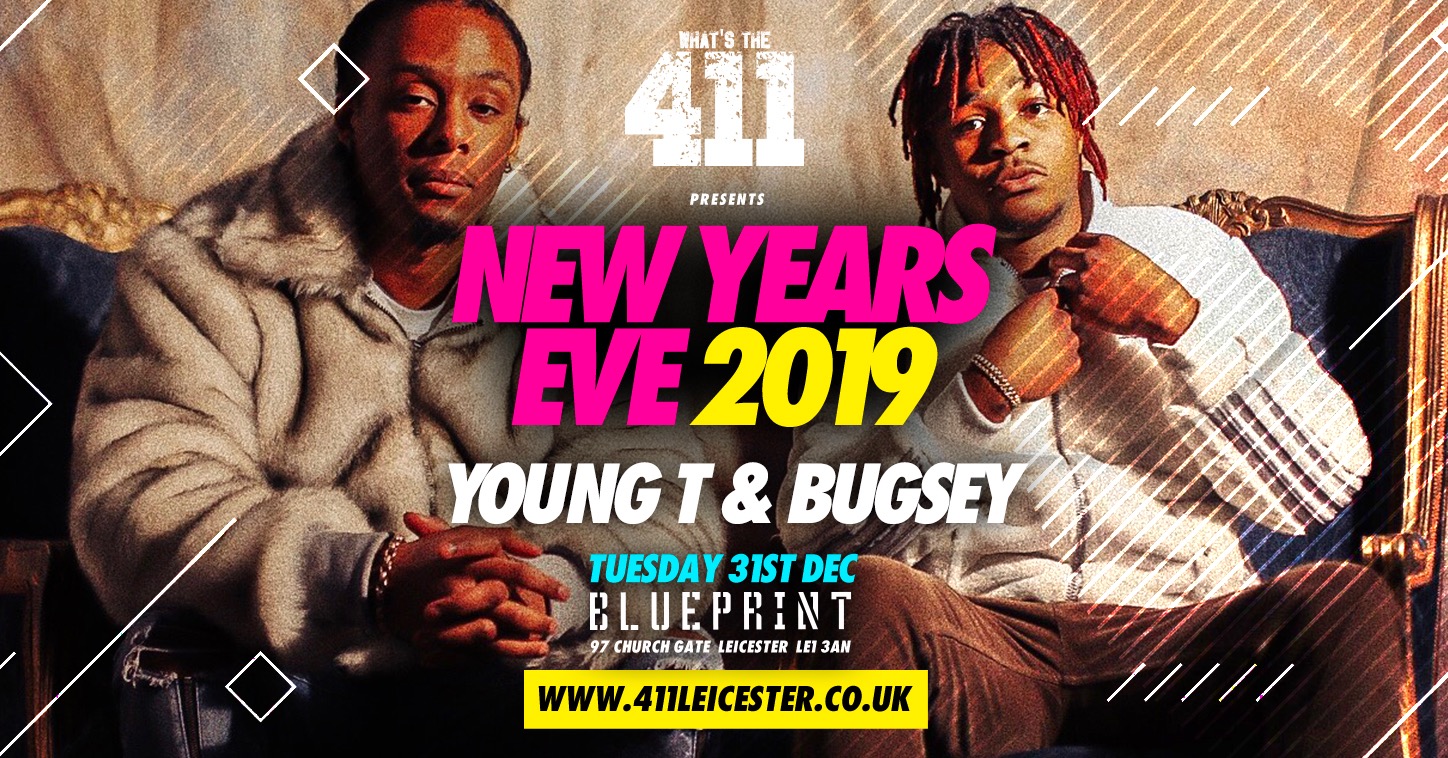 [FINAL 100 TICKETS!] WHATS THE 411 ★ NEW YEARS EVE ★ YOUNG T & BUGSEY ★ CLUB REPUBLIC