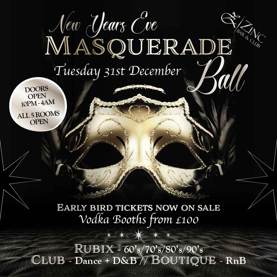 NYE at Zinc early bird tickets at Zinc Taunton, Taunton on 31st Dec ...