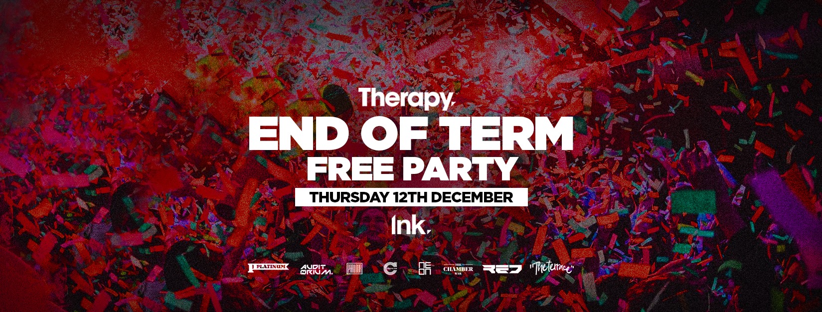 Therapy. – End Of Term – Free Party [Tickets Now Online]