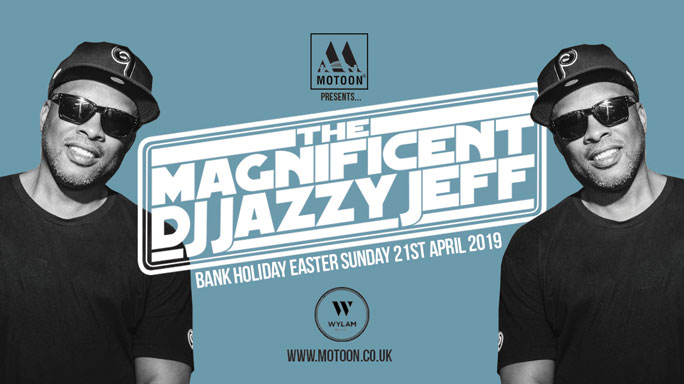 THE MAGNIFICENT DJ JAZZY JEFF / EASTER SUNDAY