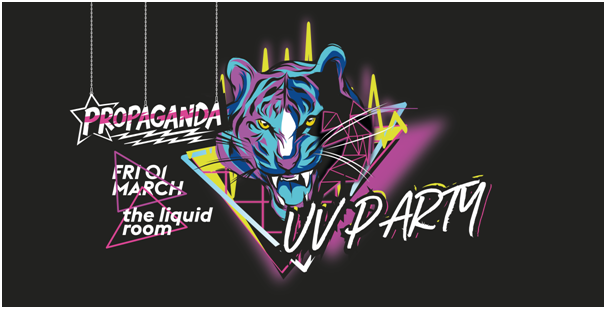 Propaganda Edinburgh – UV Party!