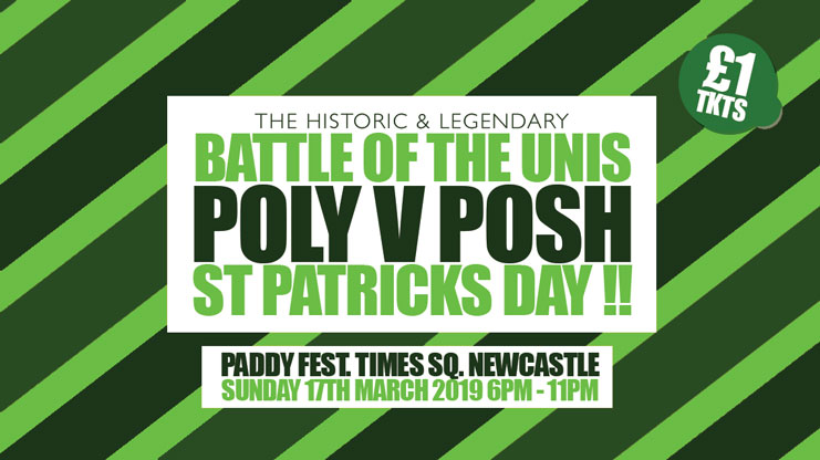 BATTLE OF THE UNIS “POLY V POSH V PADDY” – ST PATRICKS DAY STUDENT FESTIVAL