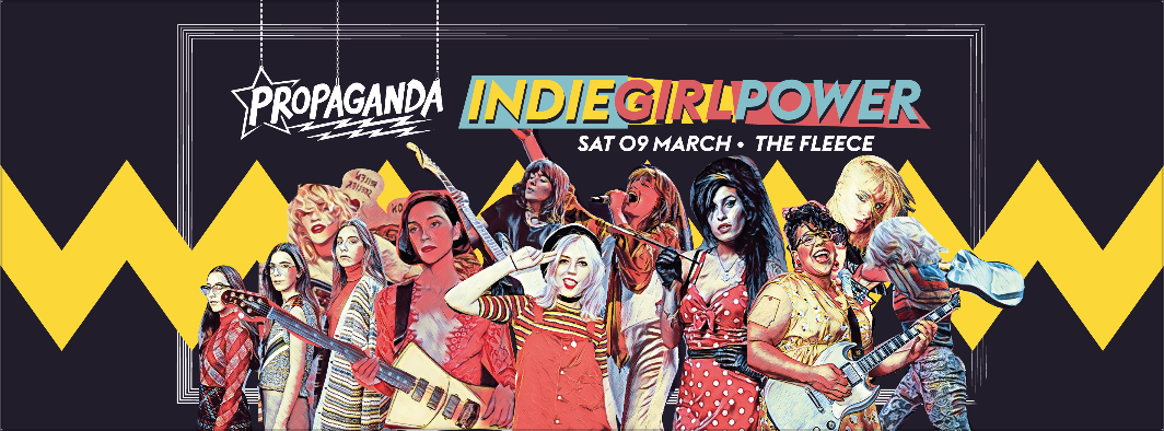 Propaganda Bristol – Indie Girl Power!