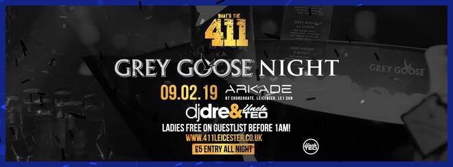 GREY GOOSE NIGHT! ★ VIP Table Giveaway! ★ Ladies Guestlist Now Full! ★ Tickets Now On Sale!
