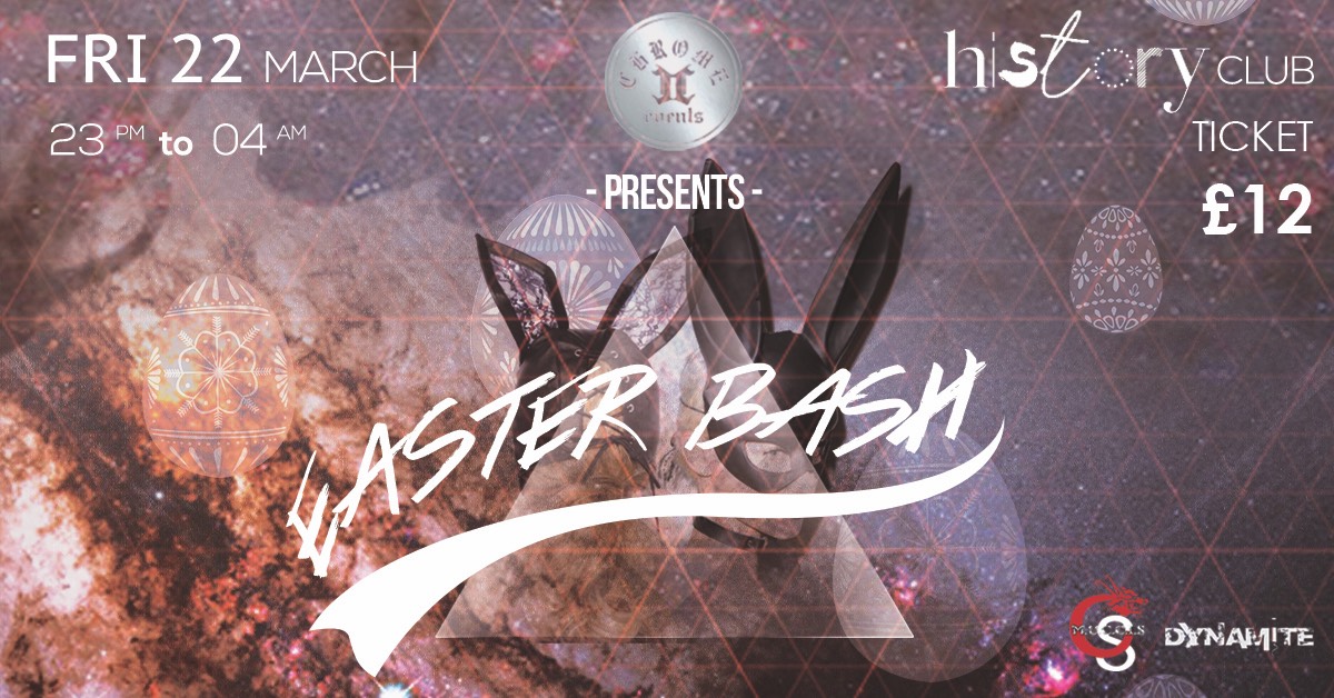 Chrome Events Presents: Easter Bash 3.0