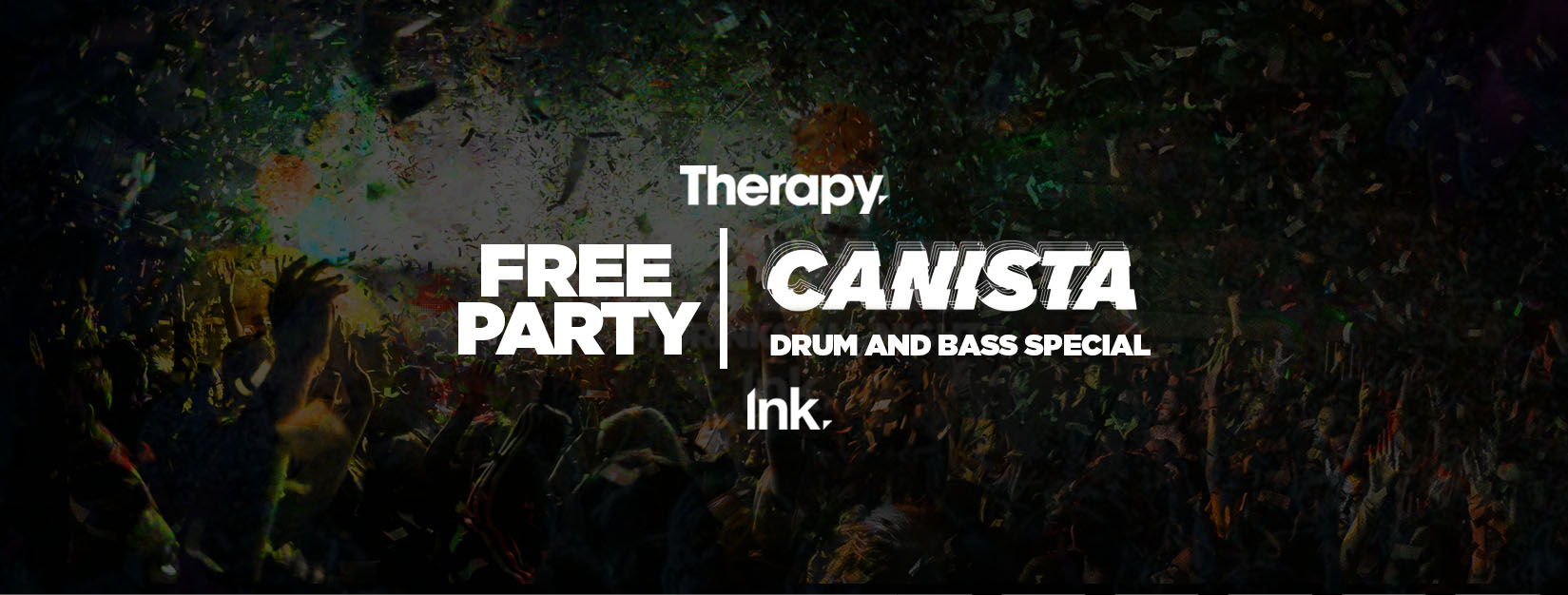 Therapy – FREE PARTY – DnB Special w/ Canista