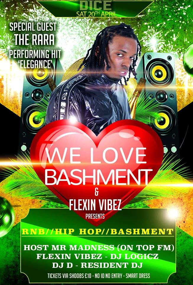 WE LOVE BASHMENT ft The RARA at Dice Bar and Club, Croydon on 20th