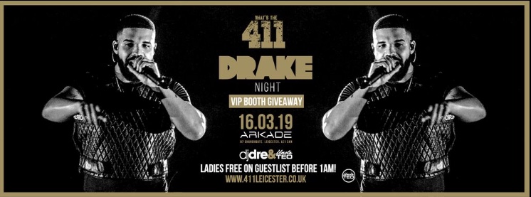 DRAKE Night ★ VIP Bottle + Table Giveaway! ★ Ladies Guestlist Now Full ★ Tickets Now On Sale!
