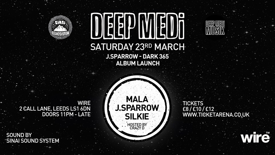 Deep Medi – J.Sparrow Dark 365 Album Launch w/ Mala & Silkie