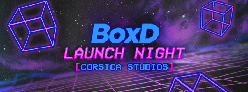 Boxd London @ Corsica Studios – Launch Night! This Event Will Sell Out!