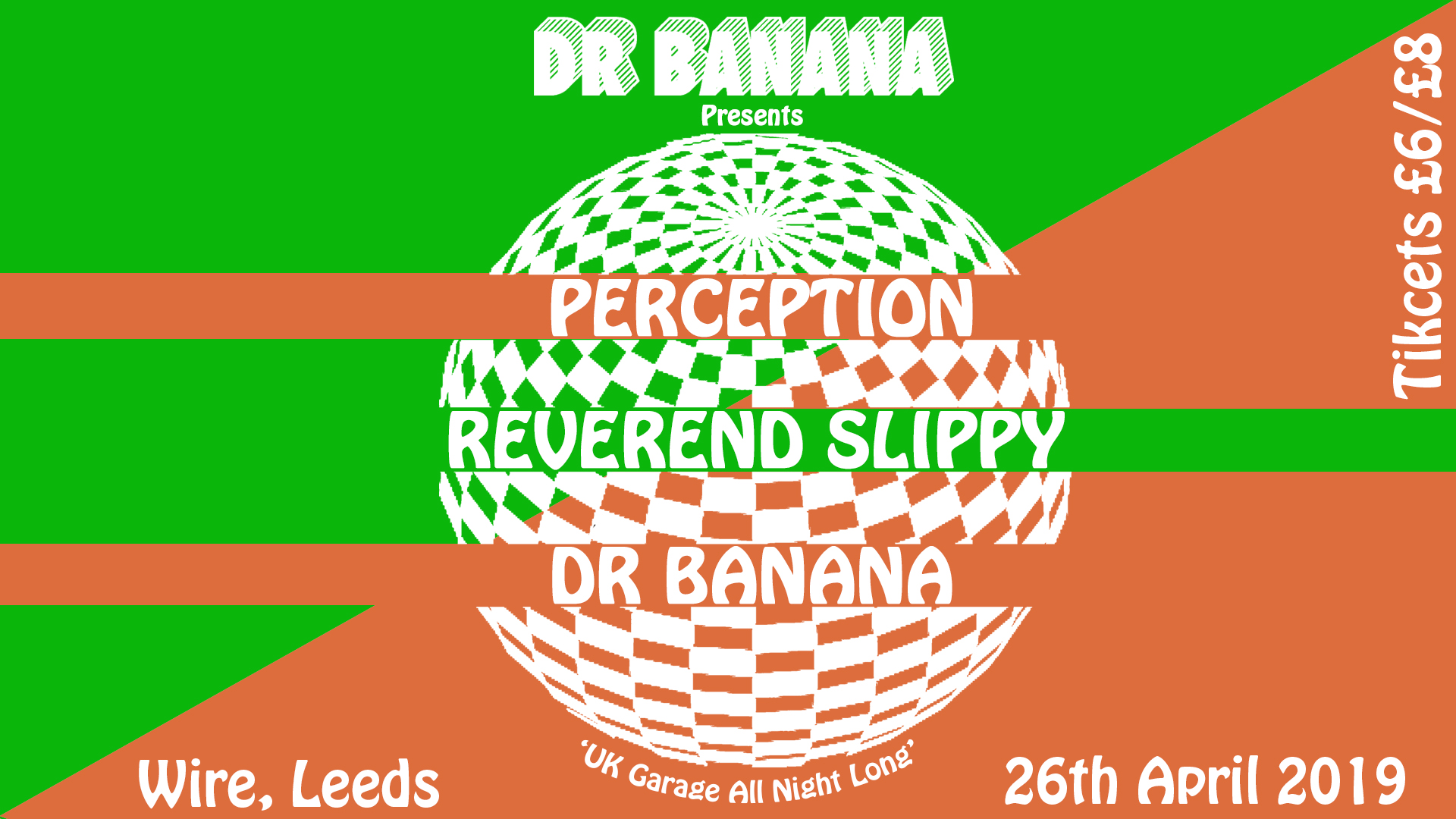 Dr. Banana: Perception & Reverend Slippy (Leeds)