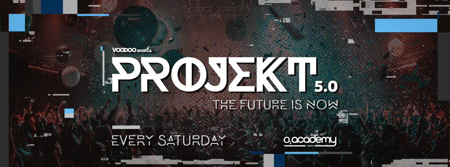 PROJEKT – Saturdays at O2 Academy