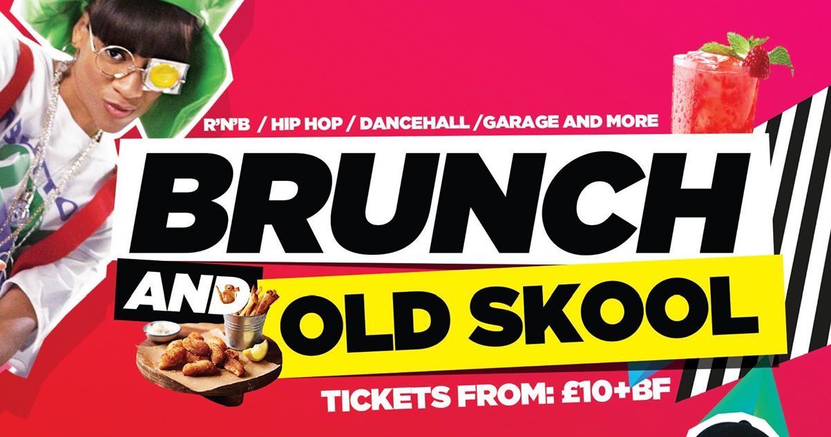 Brunch & Old Skool