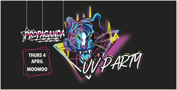 Propaganda Cheltenham – UV Party!