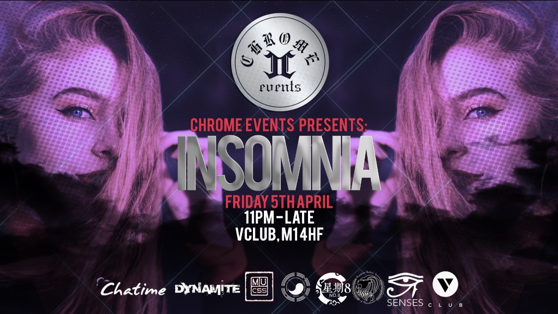 Chrome Presents:  Insomnia