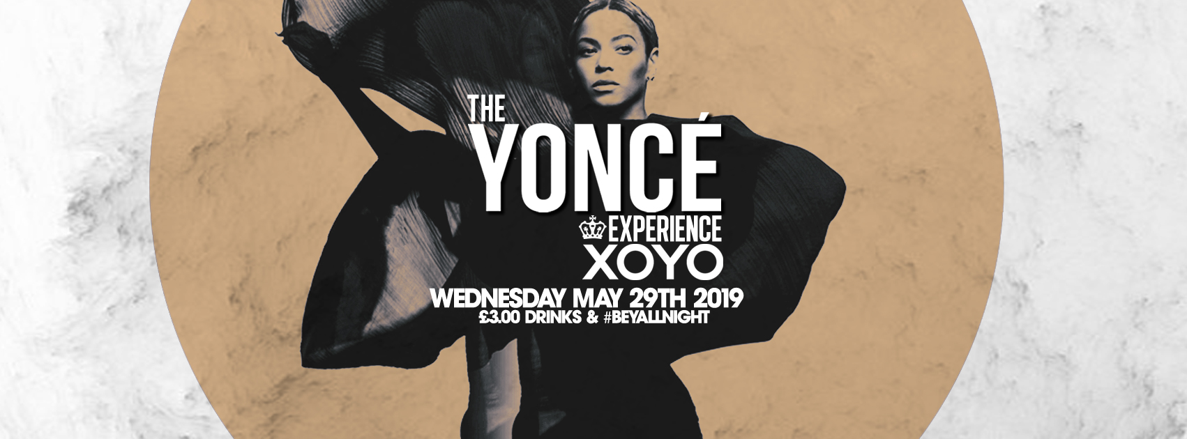 The Yoncé Experience – May 29th | XOYO : #BeyAllNight