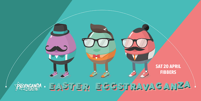 Propaganda York – Easter Eggstravaganza!