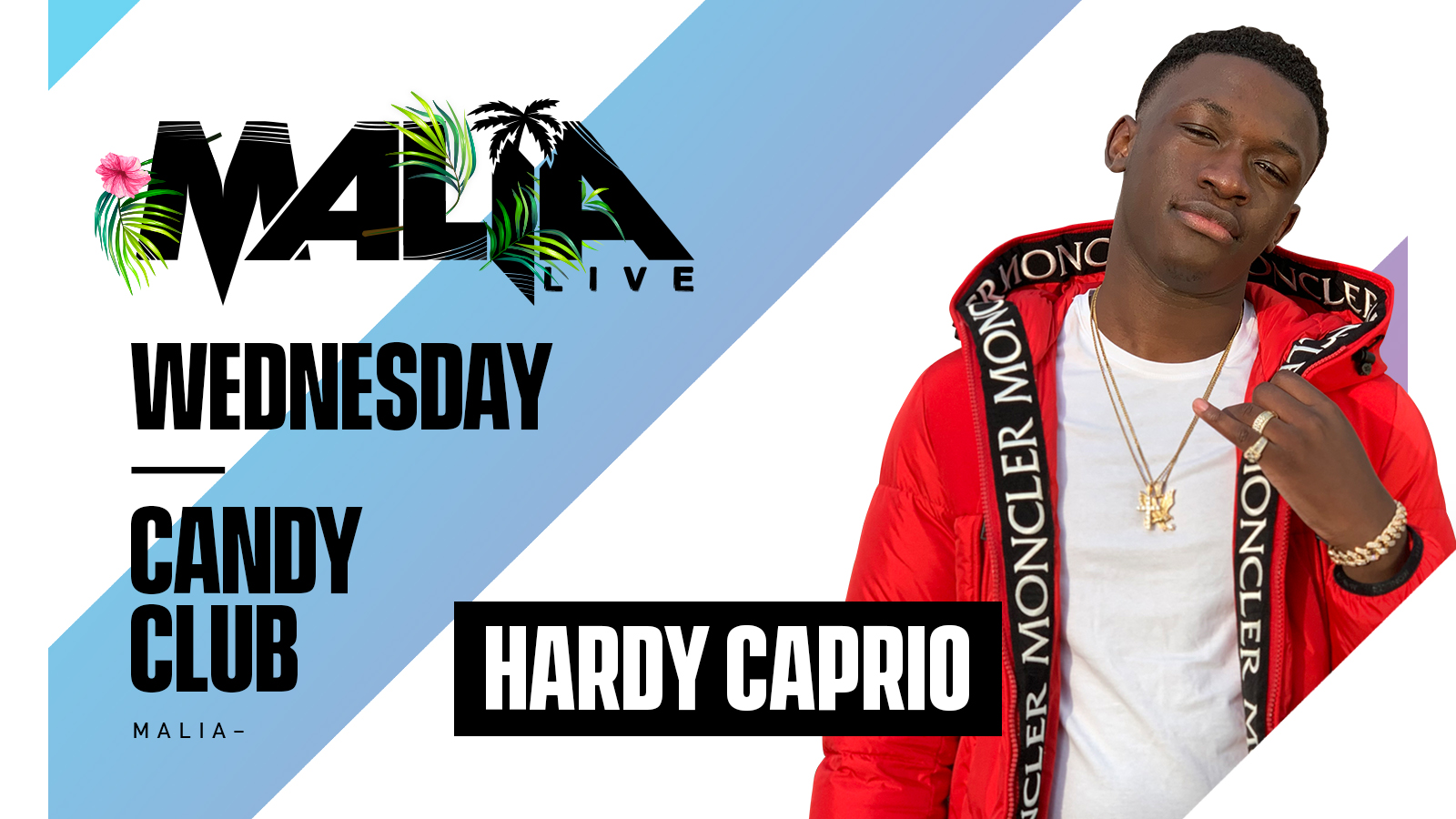 Malia Live Presents Hardy Caprio