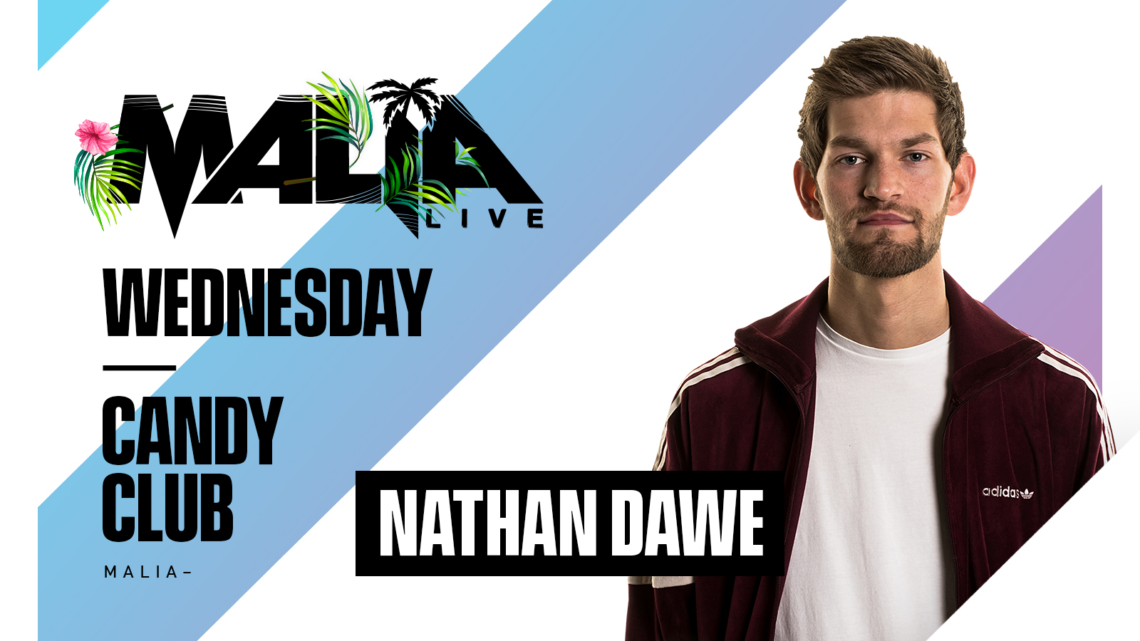 Malia Live Presents Nathan Dawe