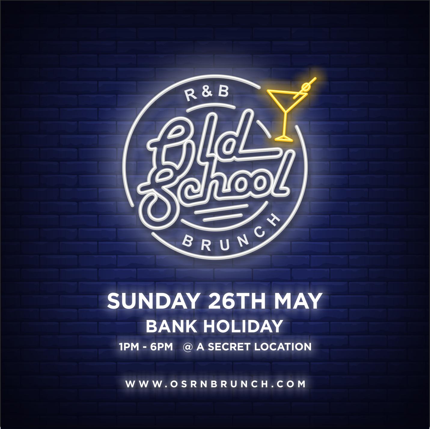 Old School R&B Brunch - THE LAUNCH At Secret Location , London On 26th ...