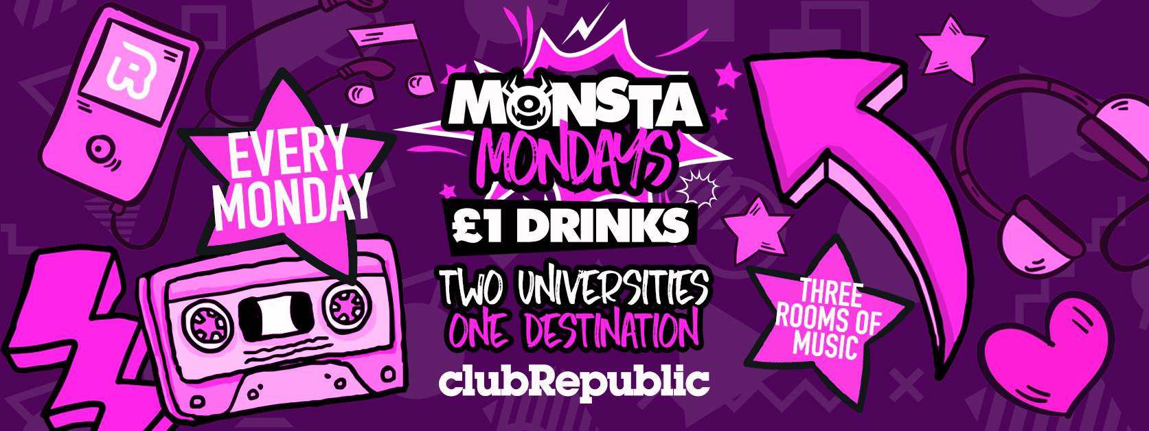 ★ Monsta Mondays ★ £1 Drinks ★ Club Republic ★ Tickets Now On Sale!