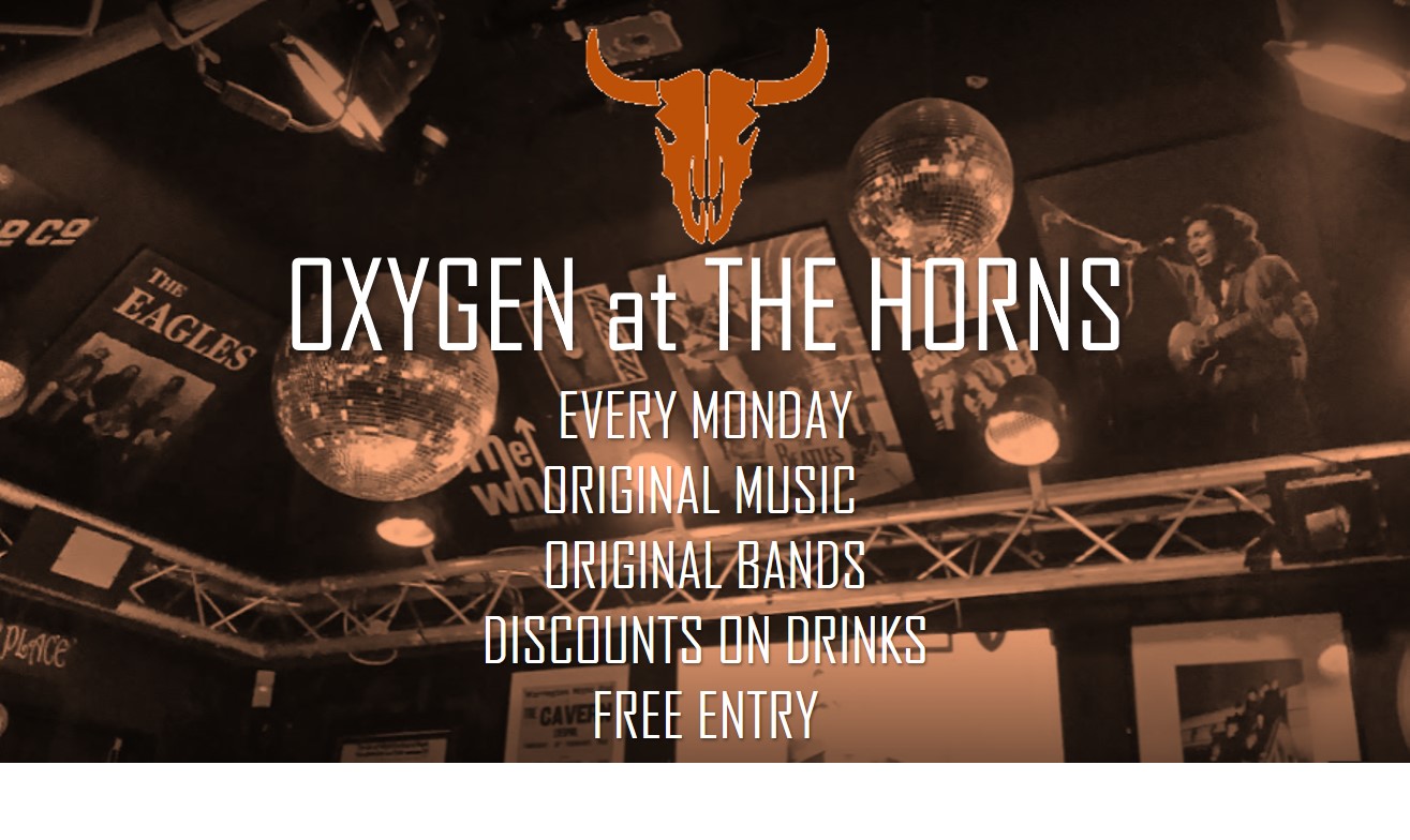 Oxygen at The Horns Original Bands Every Monday at The Horns, Watford