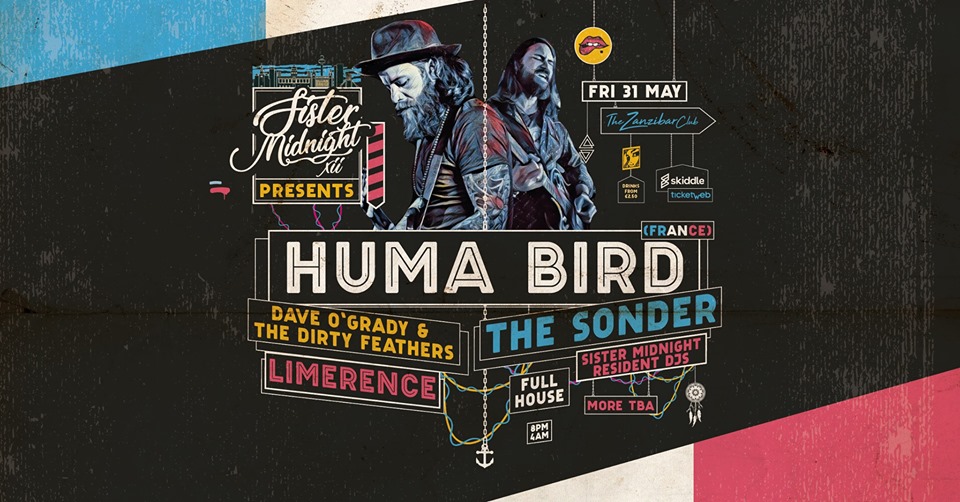 Sister Midnight: Huma Bird(France)- DaveOGrady/The Sonder & More