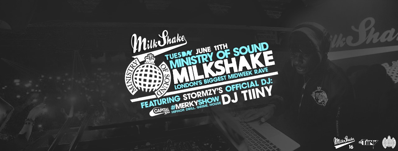 Milkshake, Ministry of Sound | Tonight – Grab Tickets Now!