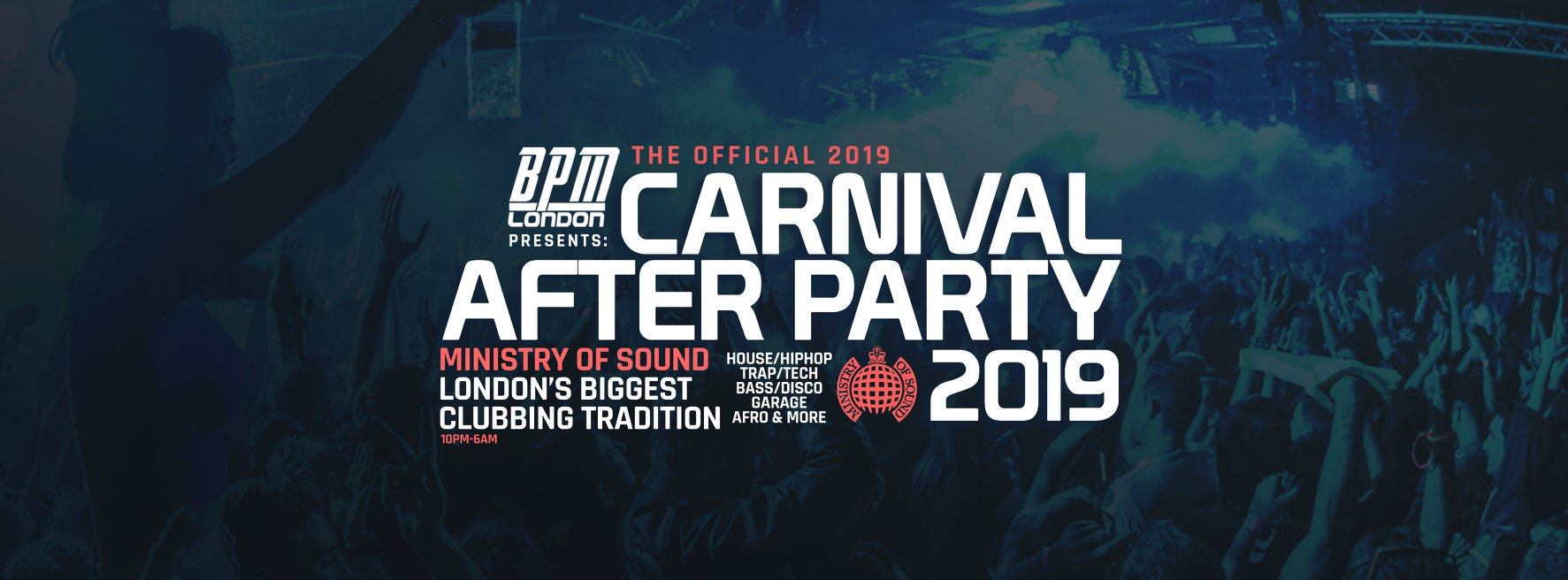 Ministry of Sound, Official Carnival After Party 2019