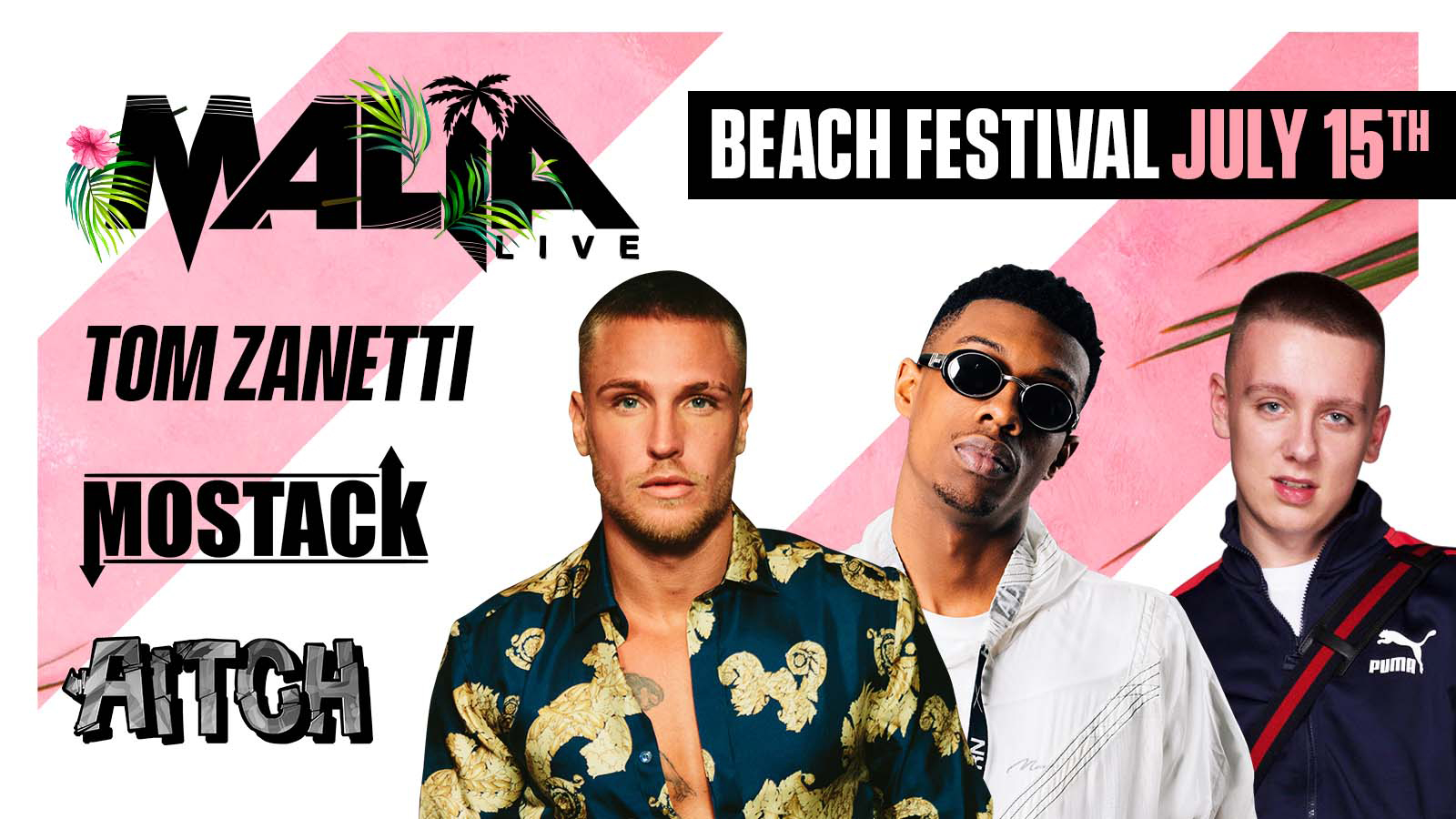 Malia Live Beach Festival: Mostack, Tom Zanetti, Aitch