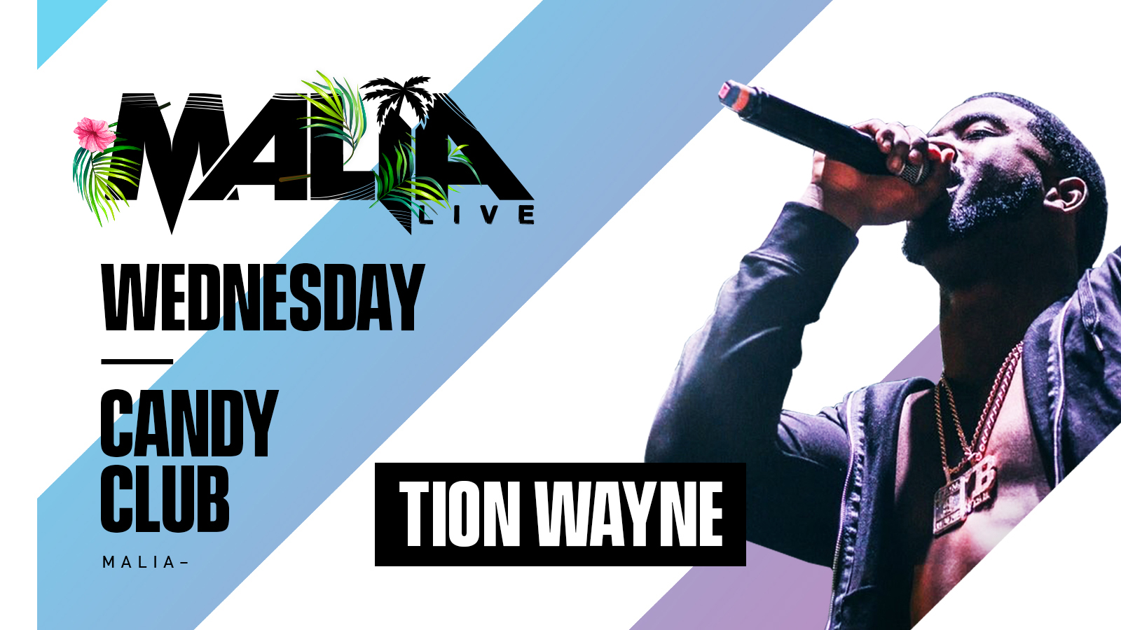 Malia Live Presents Tion Wayne
