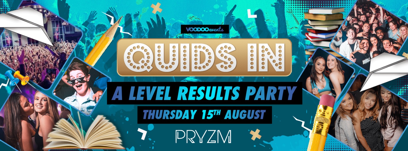 Quids In – A-Level results party | Pay on the door at 9pm