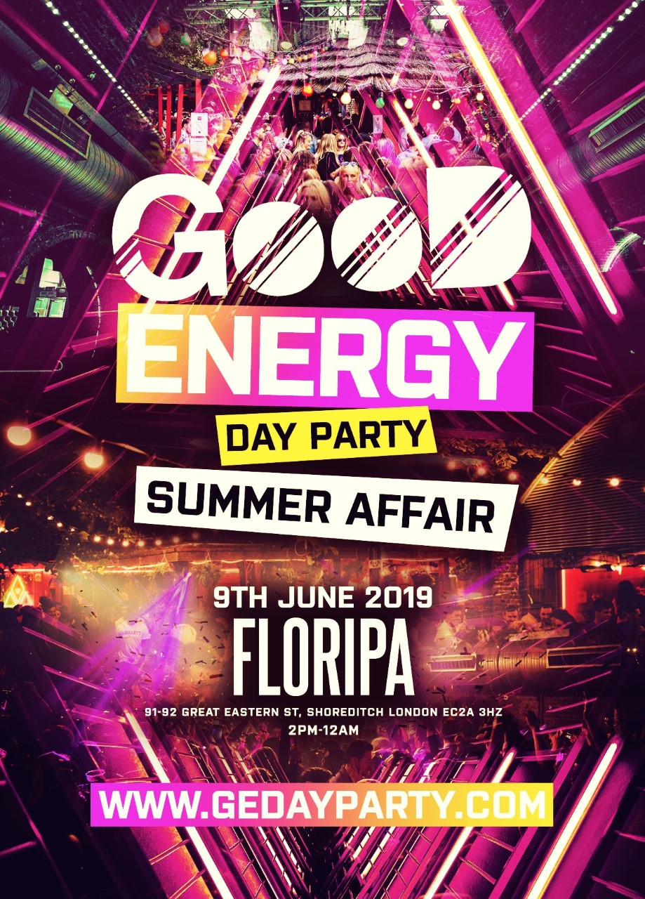 Good Energy - Day Party The Summer Affair at HUCKSTER London, London on ...