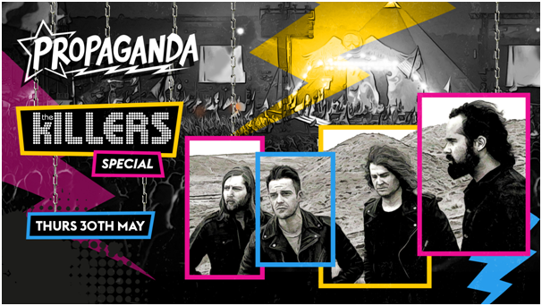Propaganda Cheltenham – The Killers Special