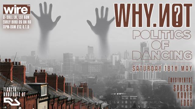 WhyNot? w/ Politics of Dancing