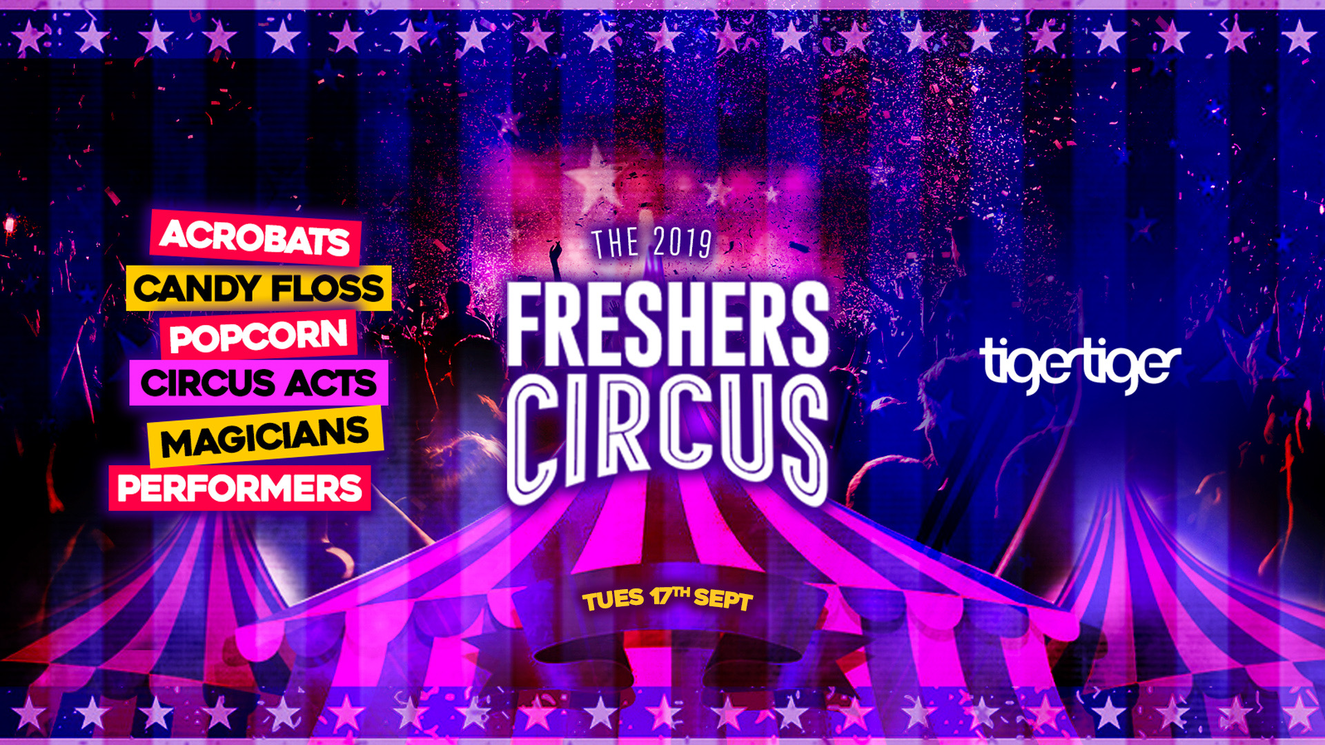 THE 2019 FRESHERS CIRCUS // TIGER TIGER LONDON