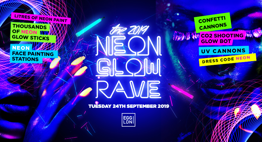 ONLY 50 TICKETS AVAILABLE ON THE DOOR *TONIGHT* FRESHERS NEON GLOW RAVE // EGG LONDON