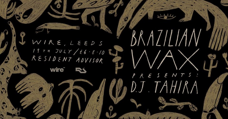 Brazilian Wax w/ DJ Tahira