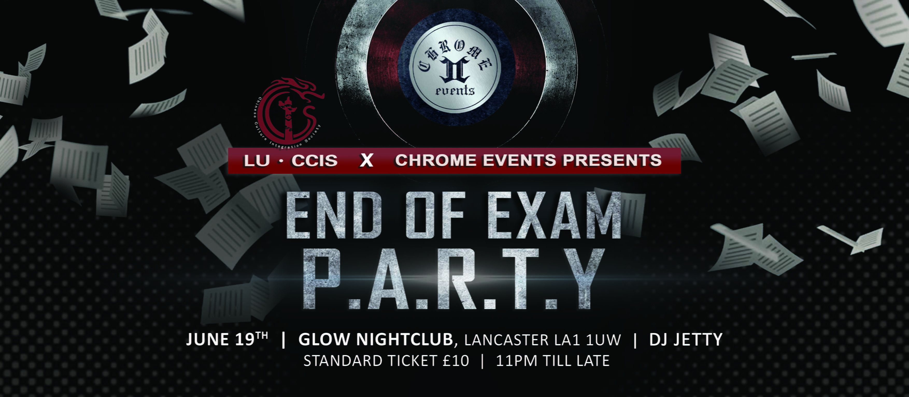 Chrome Events Presents: LANCASTER End of Exam Party!