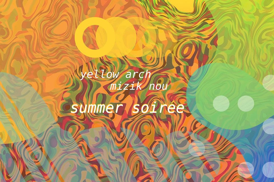 Yellow Arch x Mizik Nou – Summer Soirée