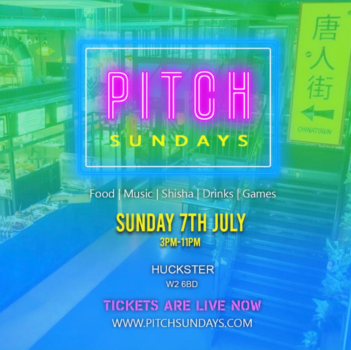 PITCH SUNDAYS LONDON S NUMBER 1 DAY PARTY At HUCKSTER London London On