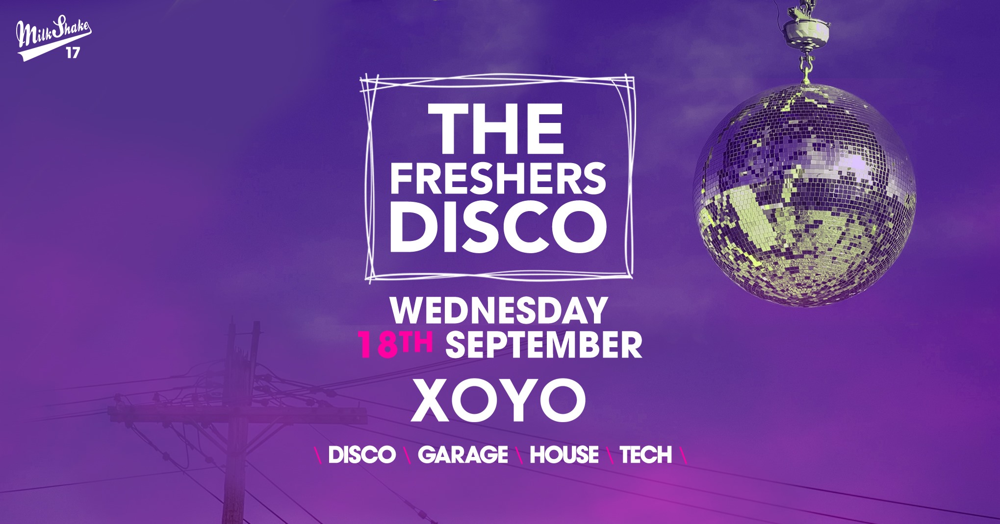 The Freshers Disco ? House x Techno x Disco x Garage | XOYO