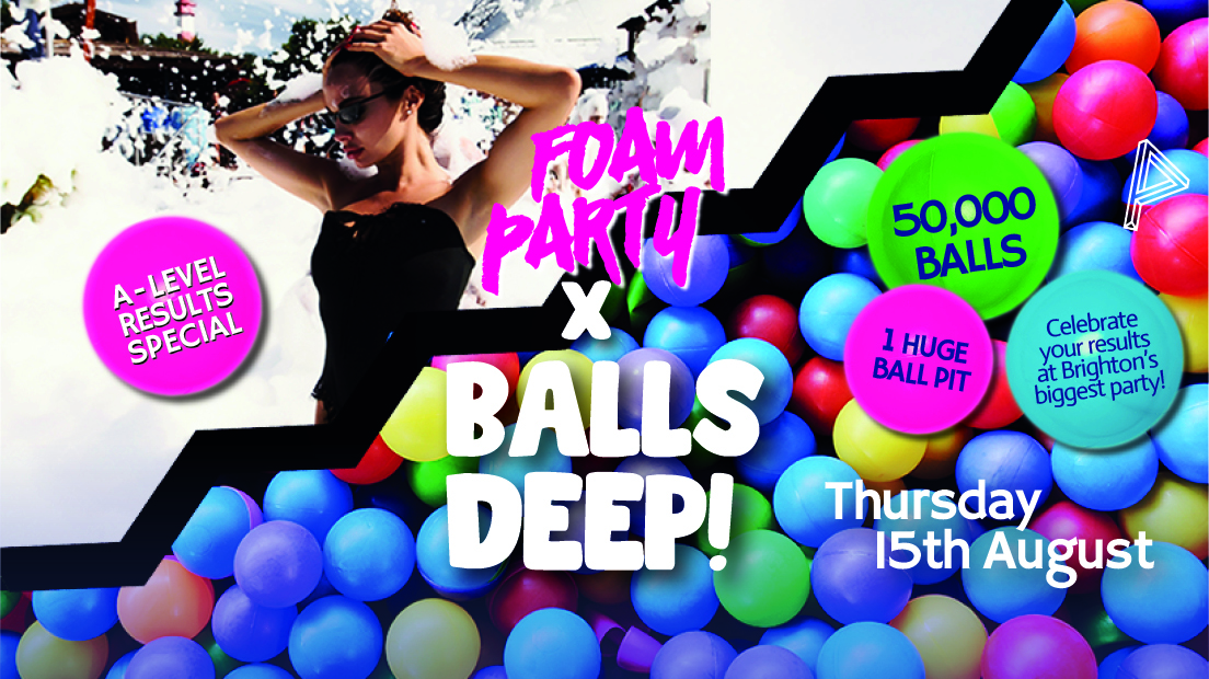 ALevel Results Foam Party x Balls Deep! at PRYZM, Brighton on 15th