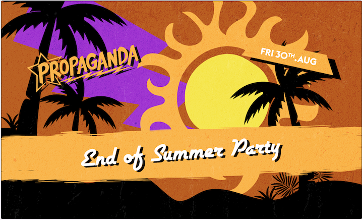 Propaganda Cambridge – End of Summer Party