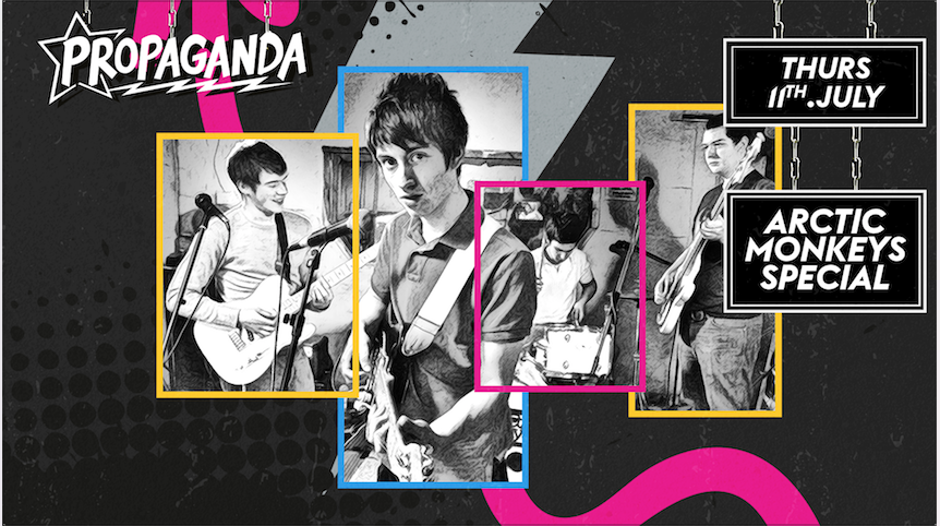 Propaganda Cheltenham – Arctic Monkeys Special