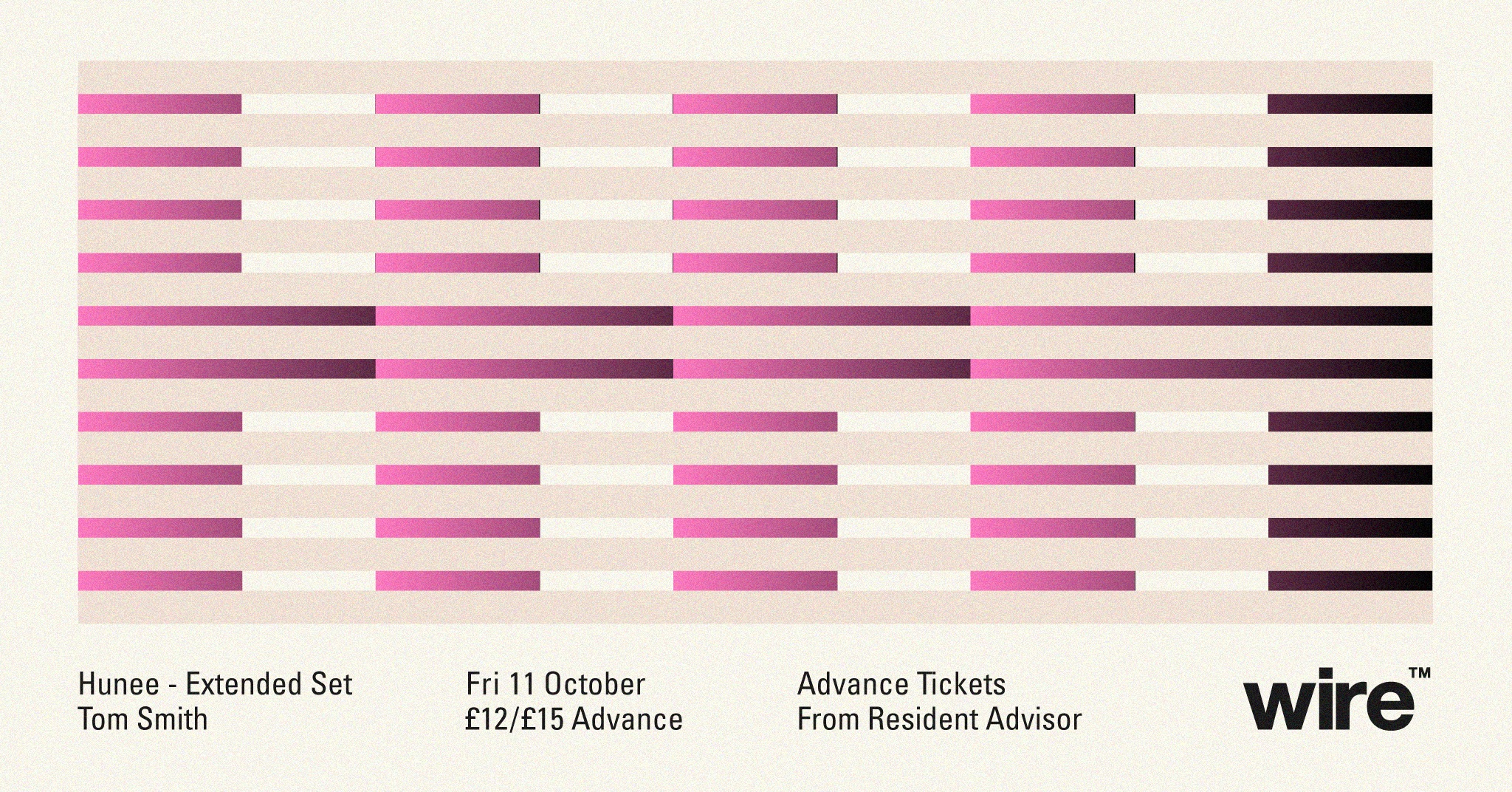 Wire presents Hunee & Tom Smith