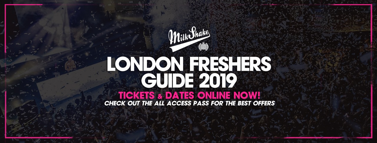 The Official Milkshake Freshers Guide 2019 – Tickets Out Now!